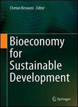 Bioeconomy For Sustainable Development