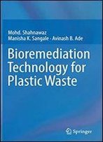 Bioremediation Technology For Plastic Waste
