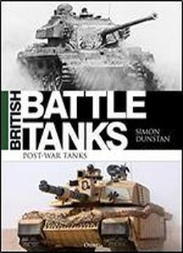 British Battle Tanks: Post-war Tanks