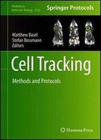 Cell Tracking: Methods And Protocols