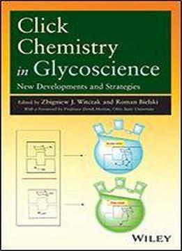 Click Chemistry In Glycoscience: New Developments And Strategies