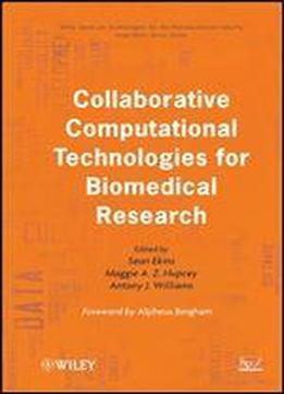 Collaborative Computational Technologies For Biomedical Research