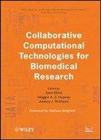 Collaborative Computational Technologies For Biomedical Research