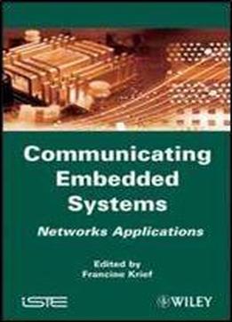 Communicating Embedded Systems: Networks Applications (iste)