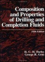 Composition And Properties Of Drilling And Completion Fluids