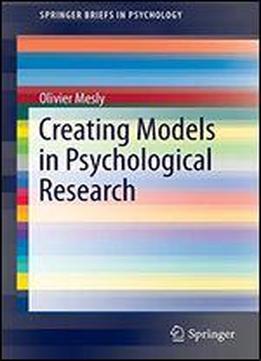 Creating Models In Psychological Research