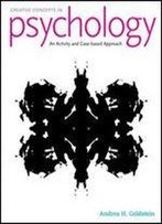 Creative Concepts In Psychology: Case Studies And Activities
