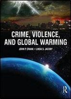 Crime, Violence, And Global Warming