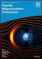 Dayside Magnetosphere Interactions