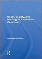 Death Society And Ideology In A Hohokam Community