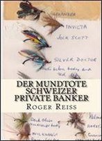 Der Mundtote Schweizer Private Banker