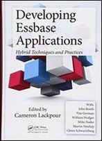 Developing Essbase Applications: Hybrid Techniques And Practices