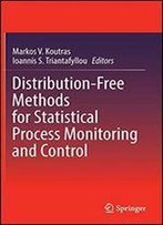 Distribution-Free Methods For Statistical Process Monitoring And Control