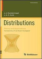 Distributions: Theory And Applications