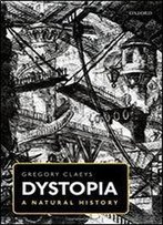 Dystopia: A Natural History