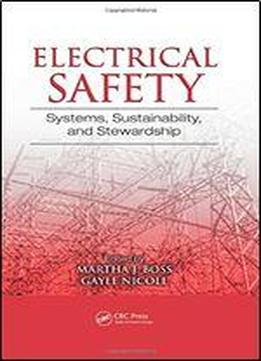 Electrical Safety: Systems, Sustainability, And Stewardship