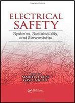 Electrical Safety: Systems, Sustainability, And Stewardship