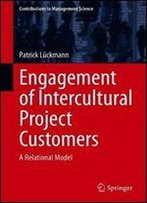 Engagement Of Intercultural Project Customers: A Relational Model