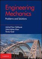 Engineering Mechanics: Problems And Solutions