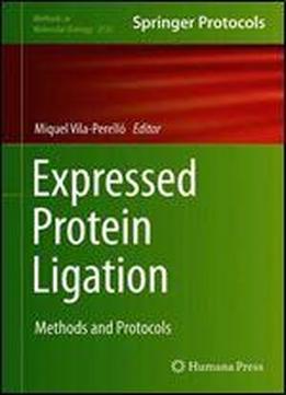 Expressed Protein Ligation: Methods And Protocols