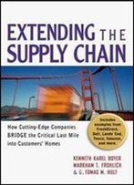 Extending The Supply Chain: How Cutting-Edge Companies Bridge The Critical Last Mile Into Customers' Homes
