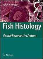 Fish Histology: Female Reproductive Systems