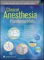 Foundations Of Clinical Anesthesia