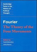 Fourier: 'The Theory Of The Four Movements'