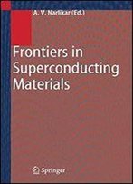 Frontiers In Superconducting Materials