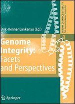 Genome Integrity: Facets And Perspectives