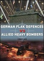 German Flak Defences Vs Allied Heavy Bombers 194245