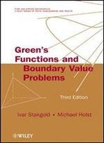 Green's Functions And Boundary Value Problems