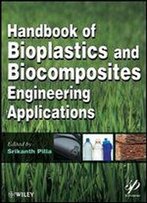 Handbook Of Bioplastics And Biocomposites Engineering Applications