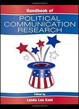 Handbook Of Political Communication Research