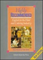 Highly Recommended: Student's Book: English For The Hotel And Catering Industry