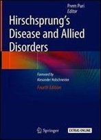 Hirschsprung's Disease And Allied Disorders