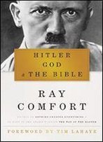 Hitler, God, And The Bible