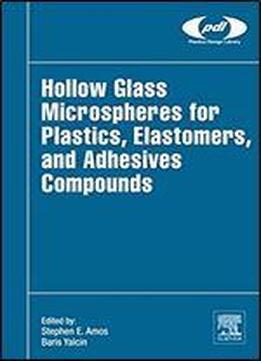 Hollow Glass Microspheres For Plastics, Elastomers, And Adhesives Compounds