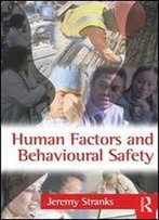 Human Factors And Behavioural Safety