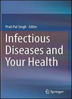 Infectious Diseases And Your Health