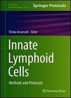 Innate Lymphoid Cells: Methods And Protocols