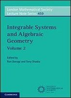 Integrable Systems And Algebraic Geometry