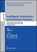 Intelligent Information And Database Systems: 12th Asian Conference, Aciids 2020, Phuket, Thailand, March 2326, 2020, Proceedings, Part I