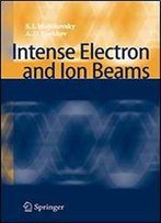 Intense Electron And Ion Beams
