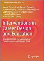 Interventions In Career Design And Education: Transformation For Sustainable Development And Decent Work