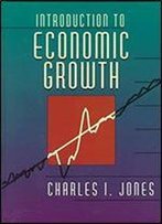 Introduction To Economic Growth, 1st Edition
