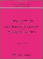 Introduction To Statistical Methods In Modern Genetics