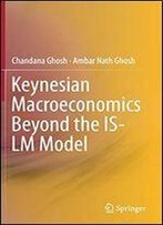 Keynesian Macroeconomics Beyond The Is-Lm Model