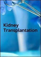 Kidney Transplantation - New Perspectives