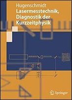 Lasermesstechnik: Diagnostik Der Kurzzeitphysik (Springer-Lehrbuch)